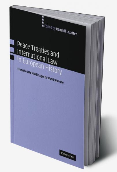 Peace Treaties and International Law in European History