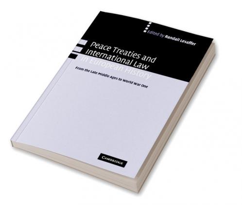 Peace Treaties and International Law in European History