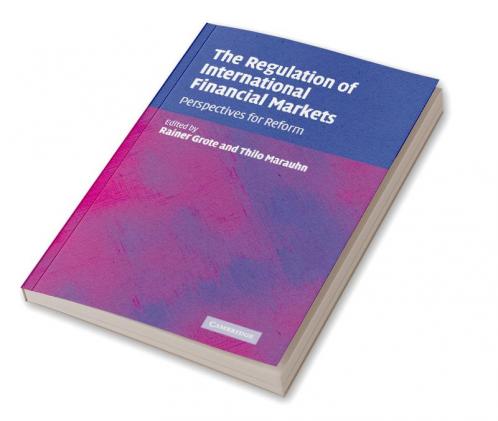 The Regulation of International Financial Markets