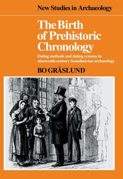 The Birth of Prehistoric Chronology