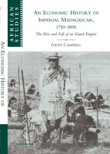 An Economic History of Imperial Madagascar 1750 1895