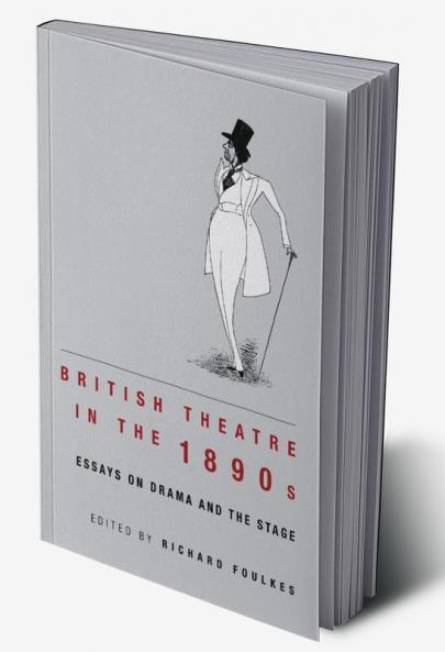 British Theatre in the 1890s