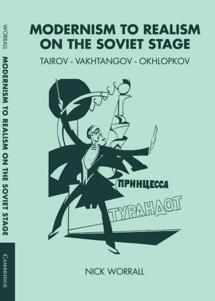 Modernism to Realism on the Soviet Stage