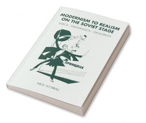 Modernism to Realism on the Soviet Stage