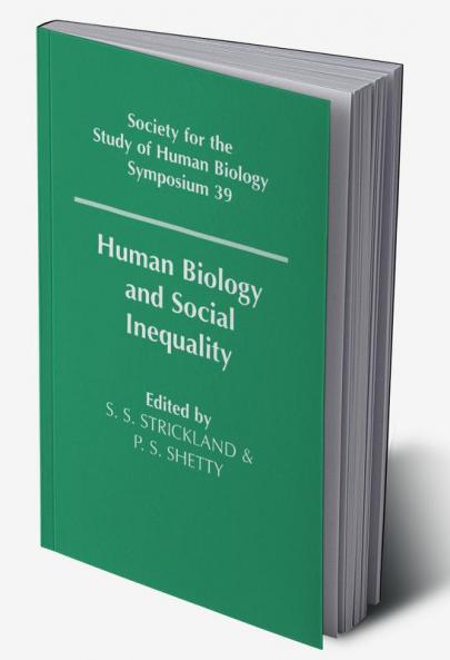 Human Biology and Social Inequality