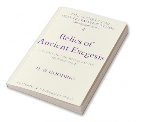 Relics of Ancient Exegesis