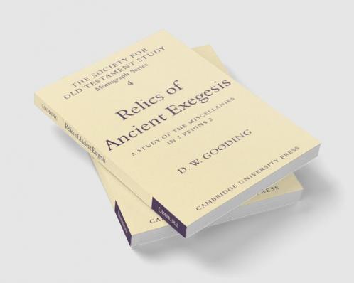 Relics of Ancient Exegesis