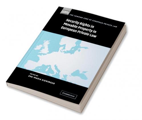 Security Rights in Movable Property in European Private Law