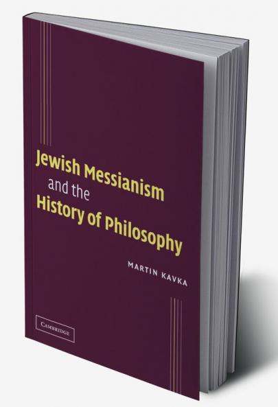 Jewish Messianism and the History of Philosophy