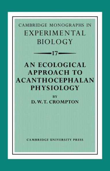 An Ecological Approach to Acanthocephalan Physiology