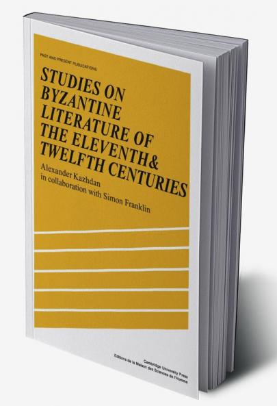Studies on Byzantine Literature of the Eleventh and Twelfth Centuries