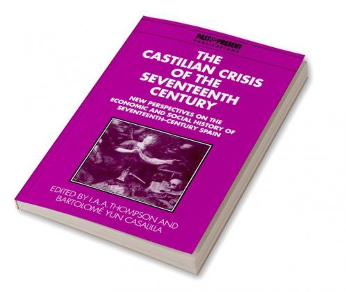 The Castilian Crisis of the Seventeenth Century