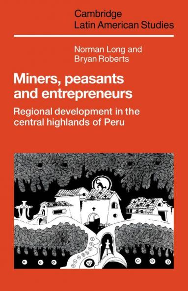 Miners Peasants and Entrepreneurs