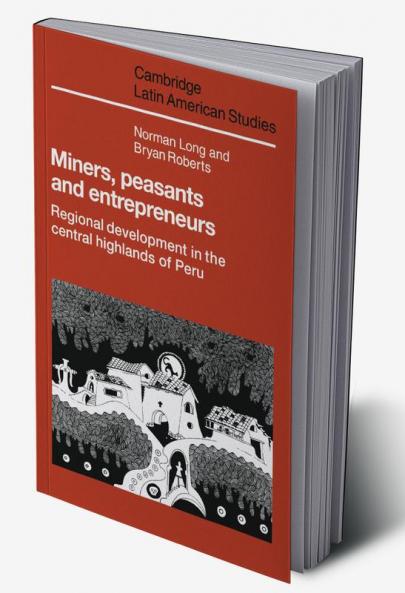 Miners Peasants and Entrepreneurs