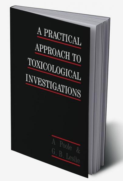 A Practical Approach to Toxicological Investigations