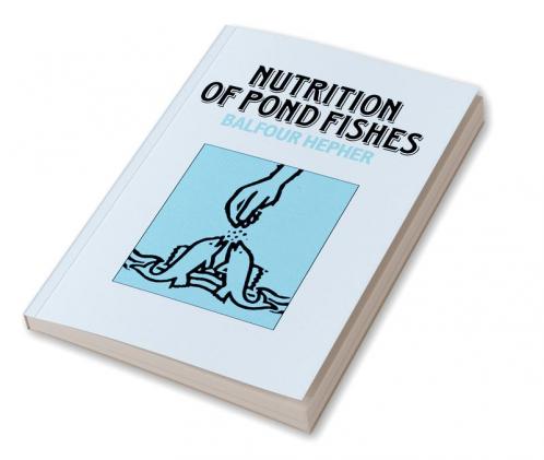 Nutrition of Pond Fishes