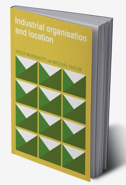 Industrial Organisation and Location
