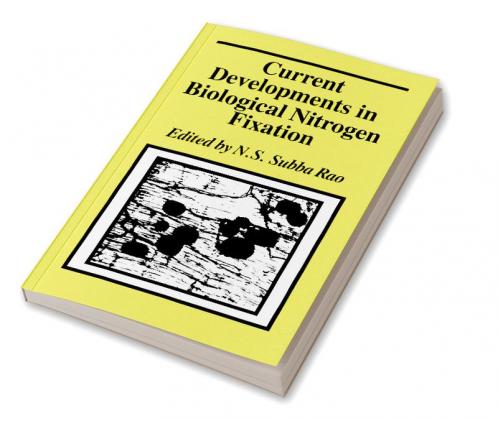 Current Developments in Biological Nitrogen Fixation