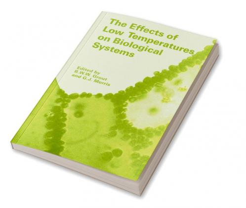 The Effects of Low Temperature on Biological Systems