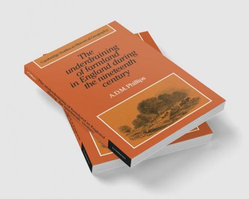 The Underdraining of Farmland in England During the Nineteenth Century