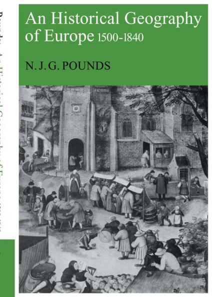 An Historical Geography of Europe 1500-1840