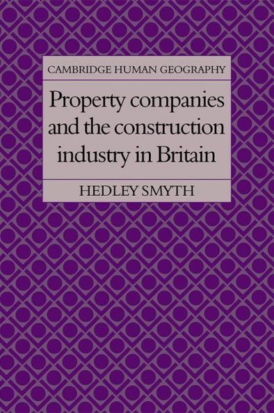 Property Companies and the Construction Industry in Britain