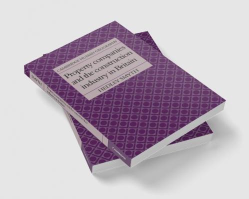 Property Companies and the Construction Industry in Britain