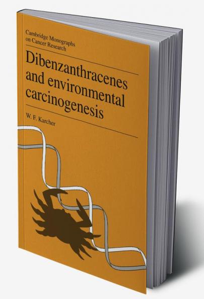 Dibenzanthracenes and Environmental Carcinogenesis