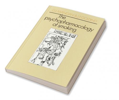 The Psychopharmacology of Smoking