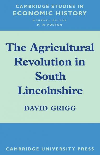 The Agricultural Revolution in South Lincolnshire