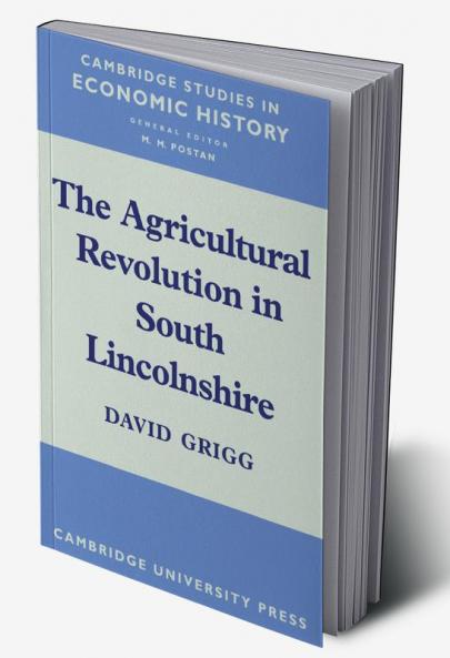 The Agricultural Revolution in South Lincolnshire