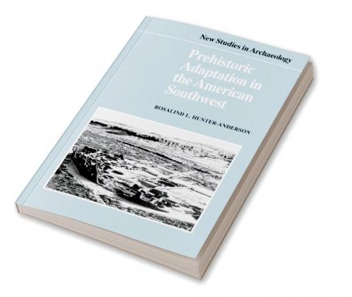 Prehistoric Adaptation in the American Southwest