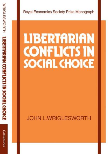 Libertarian Conflicts in Social Choice