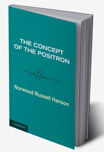 The Concept of the Positron