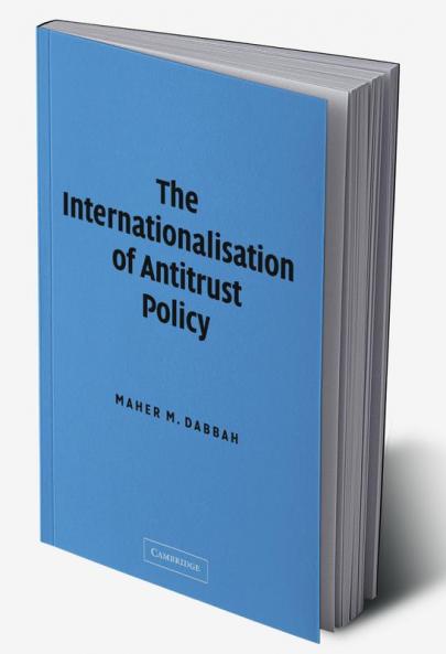 The Internationalisation of Antitrust Policy