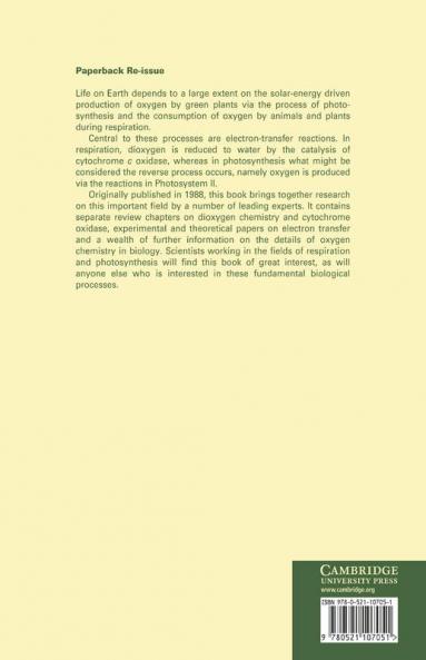 Biophysical Chemistry of Dioxygen Reactions in Respiration and Photosynthesis