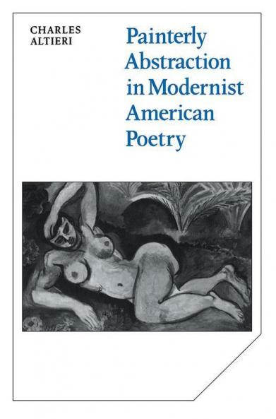 Painterly Abstraction in Modernist American Poetry