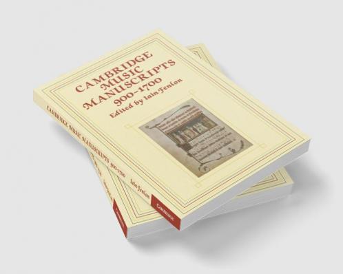 Cambridge Music Manuscripts 900 1700