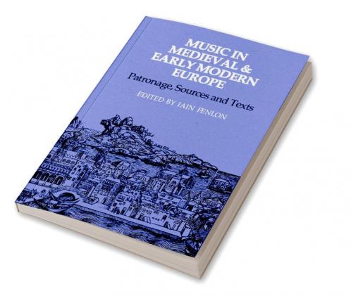 Music in Medieval and Early Modern Europe