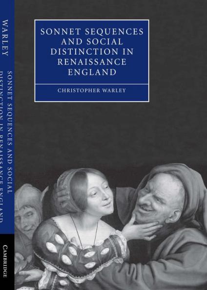 Sonnet Sequences and Social Distinction in Renaissance England