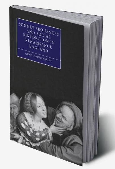Sonnet Sequences and Social Distinction in Renaissance England