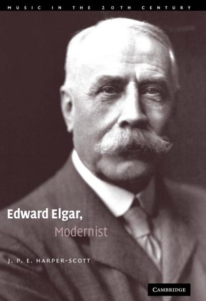 Edward Elgar Modernist