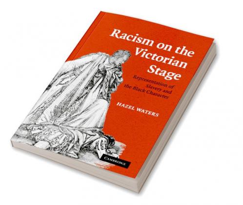 Racism on the Victorian Stage