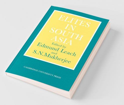Elites in South Asia