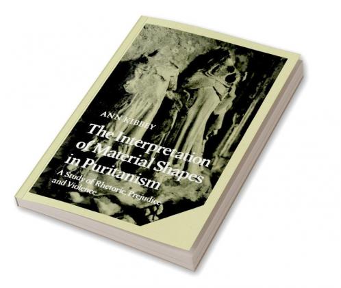 The Interpretation of Material Shapes in Puritanism