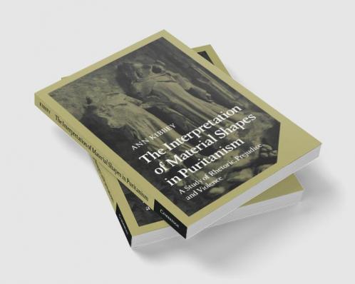 The Interpretation of Material Shapes in Puritanism