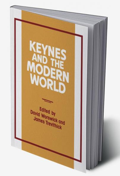 Keynes and the Modern World