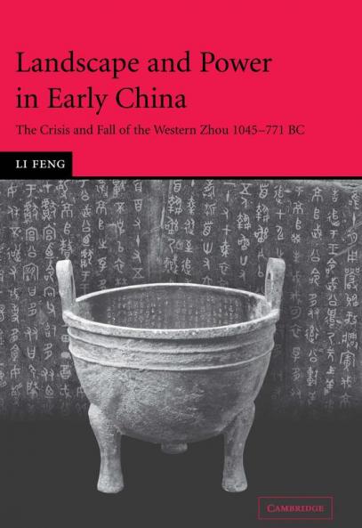 Landscape and Power in Early China