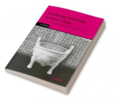 Landscape and Power in Early China