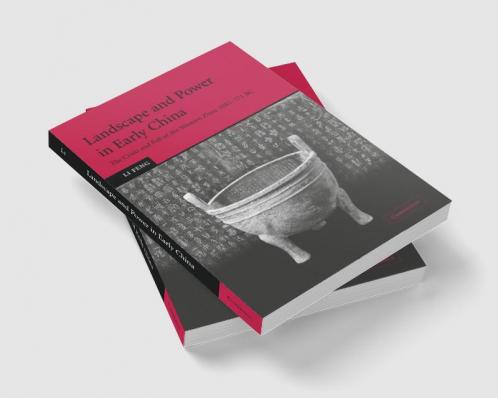 Landscape and Power in Early China